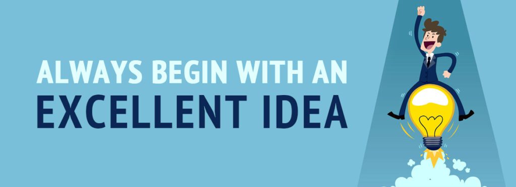 5cdb002ea2808925fdd7a1c2_post_3_always_start_with_an_excellent_idea